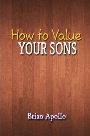 How to Value Your Sons