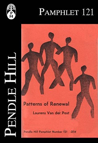 Patterns of Renewal (Pendle Hill Pamphlets Book 121)