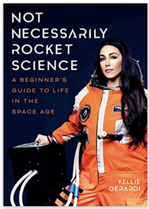 Not Necessarily Rocket Science: A Beginner's Guide to Life in the Space Age