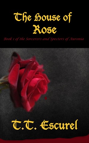 The House of Rose (Auronia #1)