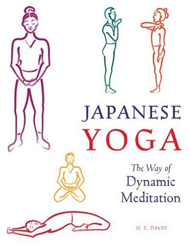 Japanese Yoga: The Way of Dynamic Meditation