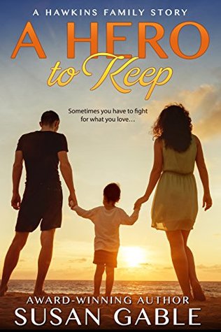 A Hero to Keep (Hawkins Brothers, #1)