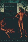The Mythology of Transgression: Homosexuality as Metaphor