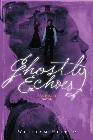 Ghostly Echoes (Jackaby, #3)