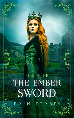 Fire & Ice: The Ember Sword (Fire & Ice, #4)