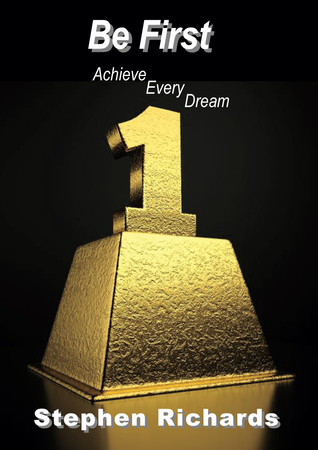 Be First: Achieve Every Dream