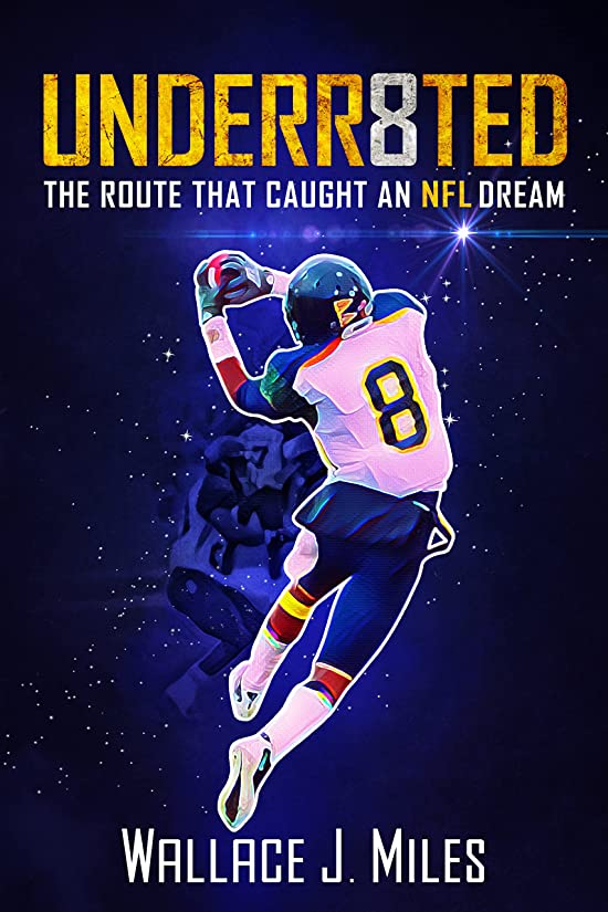 UNDERR8TED: The Route That Caught an NFL Dream
