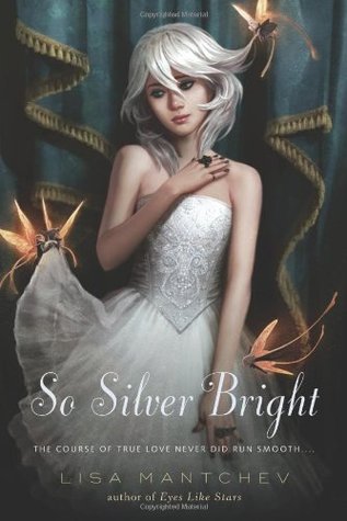 So Silver Bright (Théâtre Illuminata, #3)