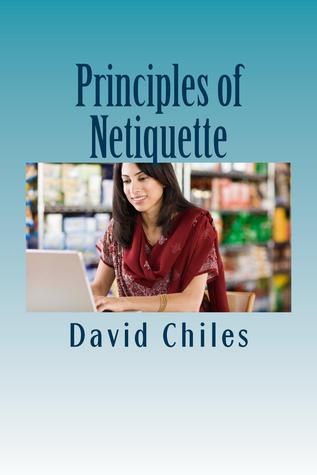 The Principles Of Netiquette