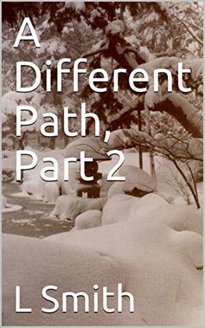 A Different Path, Part 2