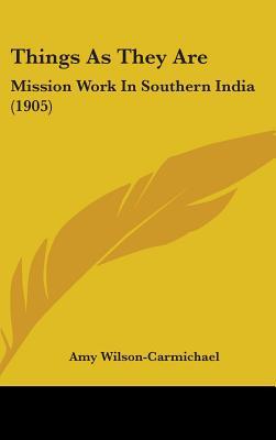 Things as They Are: Mission Work in Southern India