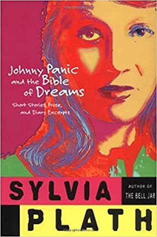 Johnny Panic and the Bible of Dreams: Short Stories, Prose and Diary Excerpts