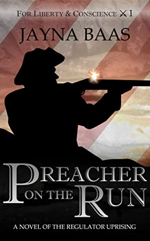 Preacher on the Run (For Liberty & Conscience, #1)