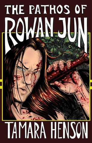 The Pathos of Rowan Jun (Pathos #1)