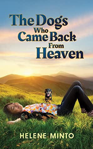 The Dogs Who Came Back From Heaven