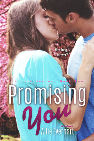 Promising You (Jade, #4)