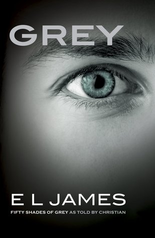 Grey (Fifty Shades as Told by Christian, #1)