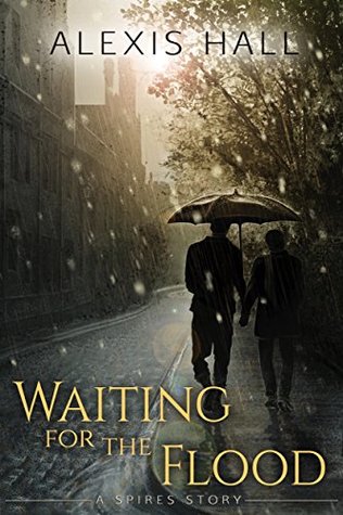 Waiting for the Flood (Spires, #2)