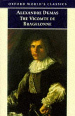The Vicomte de Bragelonne (The D'Artagnan Romances, #3.1)