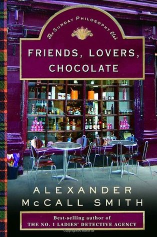 Friends, Lovers, Chocolate (Isabel Dalhousie, #2)