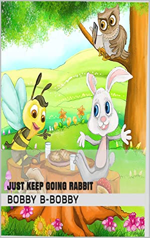 Just Keep Going Rabbit