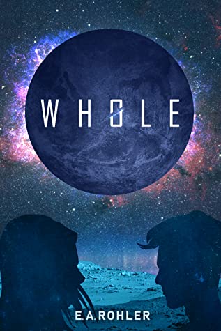 Whole (Whole, #1)