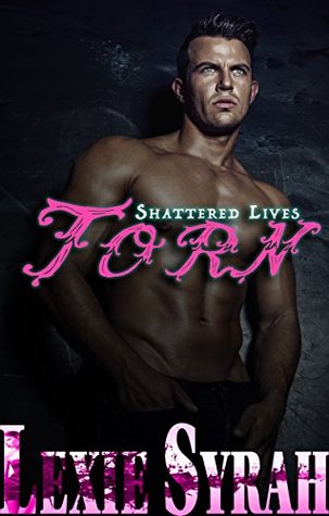 Torn: A Dark BDSM Romance Novel (Shattered Lives #1)