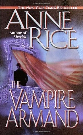 The Vampire Armand (The Vampire Chronicles, #6)