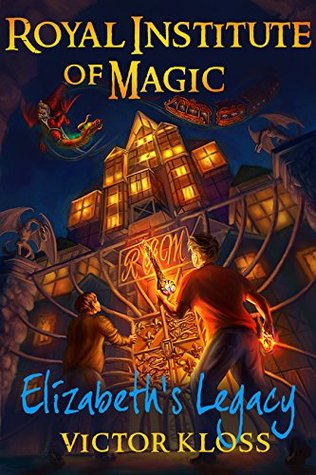 Elizabeth's Legacy (Royal Institute of Magic, #1)