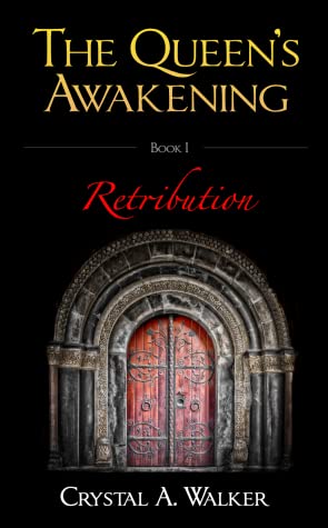 Retribution (The Queen's Awakening, #1)