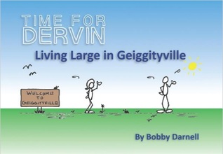 Time For Dervin - Living Large In Geiggityville