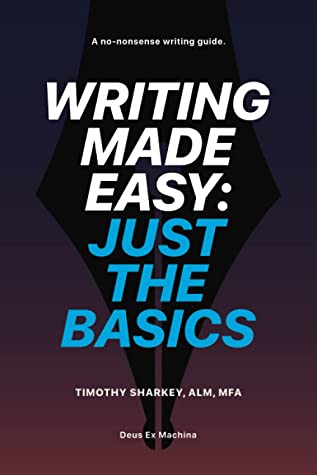 Writing Made Easy: Just The Basics