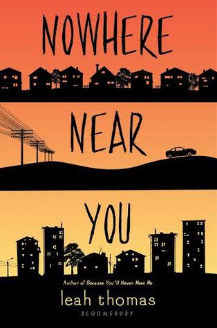 Nowhere Near You (Because You'll Never Meet Me, #2)