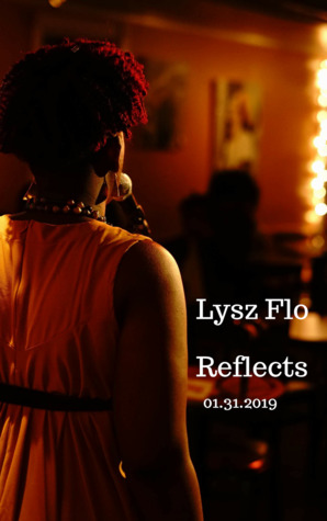 Lysz Flo Reflects 1.31.19