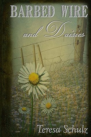 Barbed Wire and Daisies (The Lost Land #1)