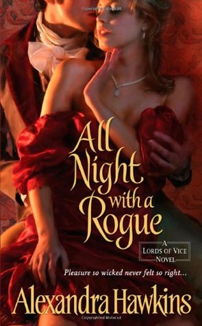 All Night with a Rogue (Lords of Vice, #1)