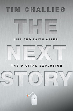 The Next Story: Life and Faith after the Digital Explosion