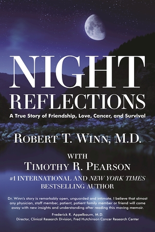 Night Reflections: A True Story of Friendship, Love, Cancer, and Survival