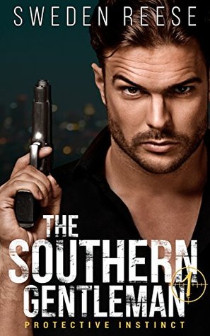 The Southern Gentleman: Protective Instinct (Dominant Heroes Collection #1)