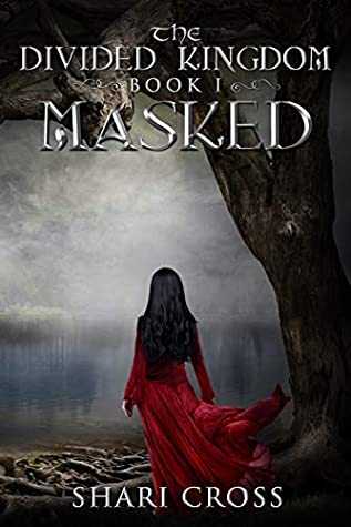 Masked (The Divided Kingdom Book 1)