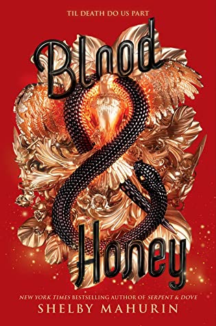 Blood & Honey (Serpent & Dove, #2)