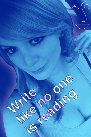 Write like no one is reading