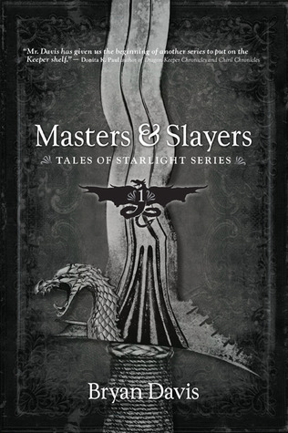 Masters & Slayers (Tales of Starlight, #1)