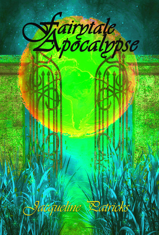 Fairytale Apocalypse (The Verge, #1)