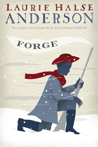 Forge (Seeds of America, #2)