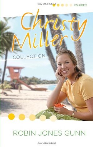 Christy Miller Collection, Vol. 2 (Christy Miller, #4-6)