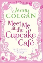 Meet Me at the Cupcake Café (Cupcake Café, #1)