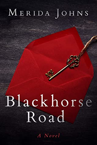 Blackhorse Road: A novel of deception and forgiveness and love gained and lost