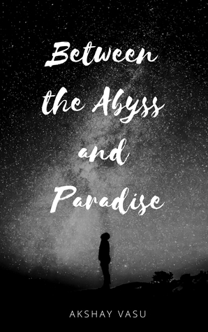 Between the Abyss and Paradise