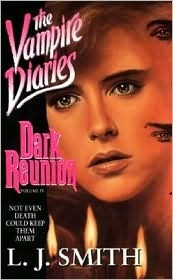 Dark Reunion (The Vampire Diaries, #4)